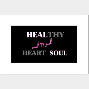 It's Time to Heal our Heart Soul and Mind Posters and Art